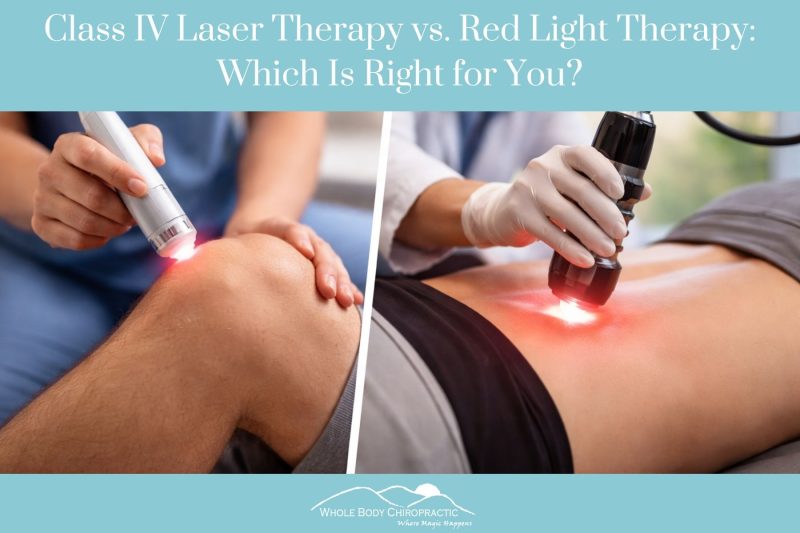 Class IV Laser Therapy vs. Red Light Therapy: Which Is Right for You?