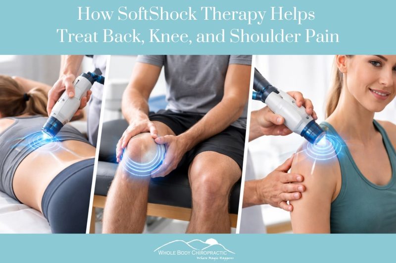 How SoftShock Therapy Helps Treat Back, Knee, and Shoulder Pain
